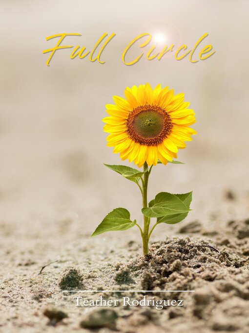 Title details for Full Circle by Teather Rodriguez - Wait list